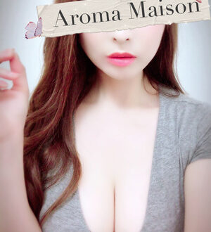 AROMA MAISON 銀座・秋葉原 (アロマメゾン) 松嶋しおん