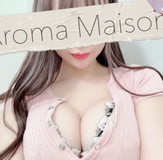 AROMA MAISON 銀座・秋葉原 (アロマメゾン) 黒木めい