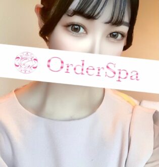 Order Spa (オーダースパ) 永瀬ふうか