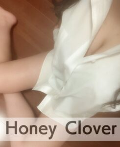 Honey Clover (ハニークローバー) 葉月みな