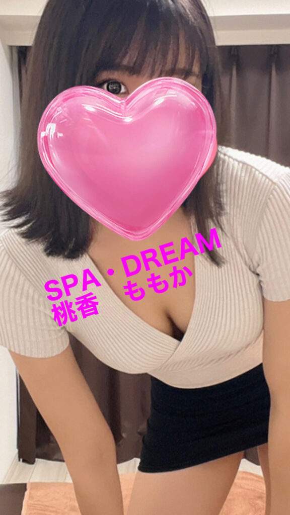 SPA DREAM (スパドリーム) 桃香