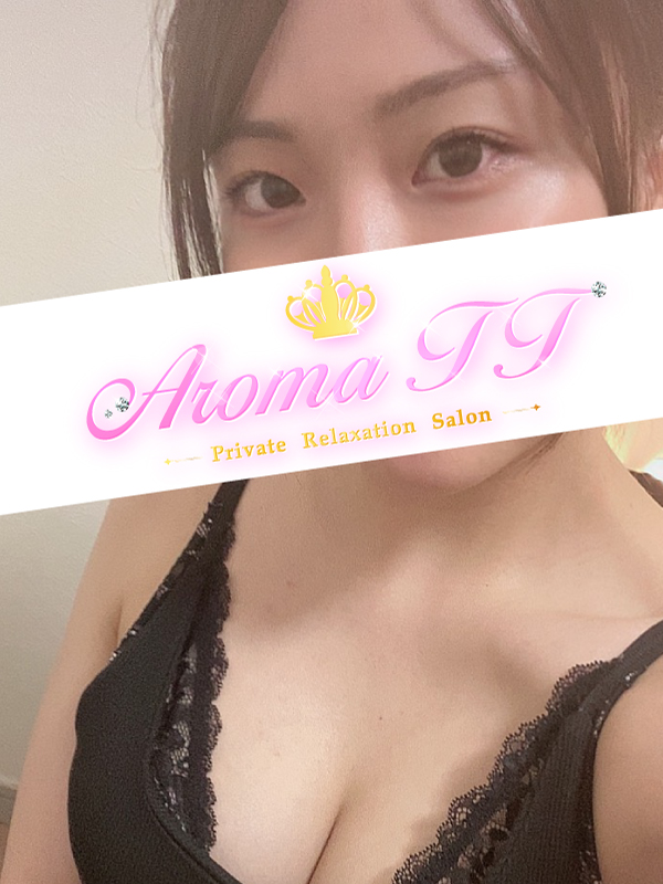 Aroma TT (アロマティーティー) 藤乃ゆい